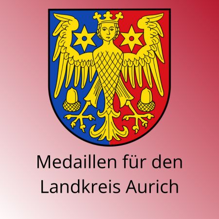 Landkreis Aurich - Medaillen der MünzManufaktur Medaillen Landkreis Aurich
